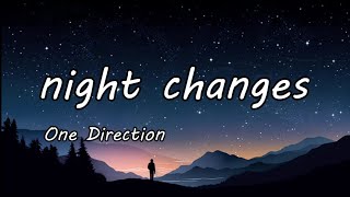 NIGHT CHANGES  ONEDIRECTION  lyrics [upl. by Azral148]