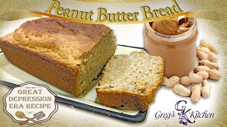 1931 Depression Era Peanut Butter Bread  Gregs Kitchen [upl. by Yeltnarb]