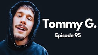 Tommy G  Episode 95  The George Peyrouton Podcast  TommyGMcGee [upl. by Armalla]