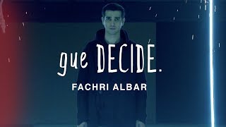 Gue DECIDE The Stories  Fachri Albar [upl. by Aamsa928]