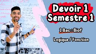 Devoir 1 Semestre 1 Maths  1Bac Biof  Logique  Fonctios  تصحيح فرض الأول الدورة الأولى  1 باك [upl. by Homans]