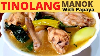 TINOLANG MANOK With PAPAYA  CLASSIC RECIPE  COMFORT FOOD  HOW TO COOK Tinolang Manok [upl. by Scheider]