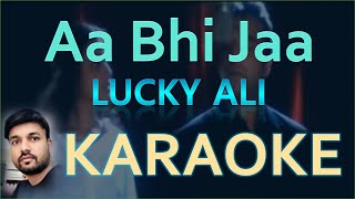 Aa Bhi Jaa Karaoke with Lyrics Original Track [upl. by Nowujalo]