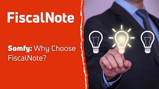 Somfy — Why Choose FiscalNote [upl. by Enenstein42]