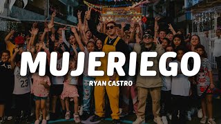 Ryan Castro  Mujeriego LetraLyrics [upl. by Beattie]