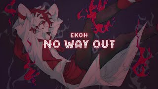 Ekoh  No Way Out Lyrics [upl. by Marras]