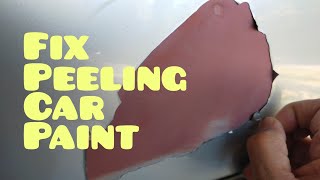 fix peeling car paint [upl. by Auberon416]