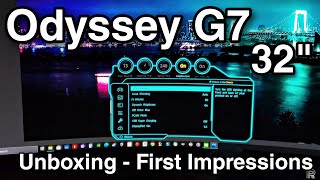 Samsung Odyssey G7 Unboxing  First Impressions [upl. by Featherstone]