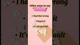 Other ways to sayquot Im Sorryquot howtosaysorry differentwaystosaysorry shorts vocabulary ielts [upl. by Kra335]