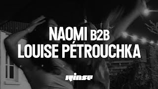 NAOMI b2b Louise Pétrouchka DJ set  Rinse France [upl. by Mannie]