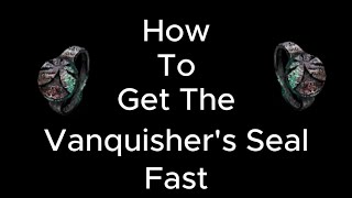 How to get the Vanquishers Seal Fast  Dark Souls II SOTFS [upl. by Ancelin]