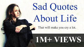 Sad quotes about life that will touch your soul amp make you cry [upl. by Waldos]