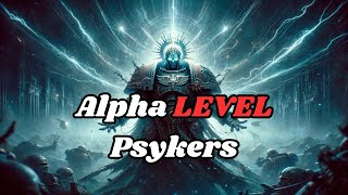 The STRONGEST PSYKERS  Warhammer 40k Lore [upl. by Yesnil]