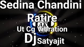 SEDINA CHANDINI RATIRECG VIB MIXDJ SATYAJIT X DJ LILU [upl. by Ttej268]