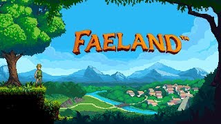 Faeland 2018 First Gameplay Reveal [upl. by Argyle]