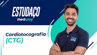 ESTUDAÇO Para RESIDÊNCIA Cardiotocografia CTG  Ginecologia e Obstetrícia  Medway [upl. by Neidhardt]