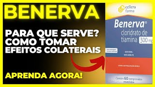 BENERVA  PARA QUE SERVE COMO TOMAR EFEITOS COLATERAIS COMO FUNCIONA  CLORIDRATO DE TIAMINA [upl. by Retsevlys]