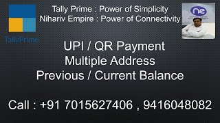 Nihariv Empire  Tally Prime UPIQR Payment Multiple Address PreviousCurrent Balance on Invoices [upl. by Mosera583]