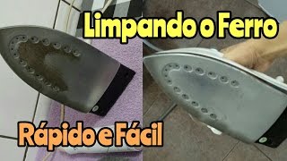 APRENDA COMO LIMPAR O FERRO AGORA FÁCIL DEMAIS [upl. by Richman21]