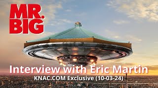 Interview with ERIC MARTIN of MR BIG KNACCOM Exclusive 100324 [upl. by Hartfield99]