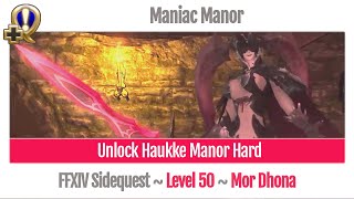 FFXIV Unlock Haukke Manor Hard  Maniac Manor  A Realm Reborn [upl. by Valsimot]