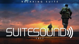 1917  Ultimate Relaxing Suite [upl. by Lory699]