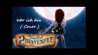 Tinkerbell und die Piratenfee  Wer ich bin cover [upl. by Hynes]