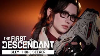 The First Descendant│Meet Gley│Character Gameplay Trailer [upl. by Ioves]