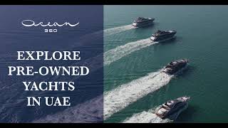 🛥️ Luxury Yachts for Sale in the UAE  Discover PreOwned Yachts [upl. by Babby]