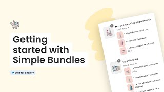 Getting Started with Simple Bundles 20  Bundles amp Kits Built for Shopify [upl. by Ainav239]