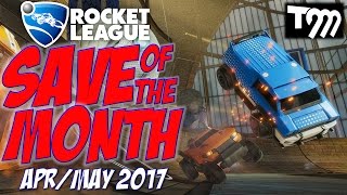 Rocket League  SAVE OF THE MONTH APRMAY 2017 [upl. by Lindon]