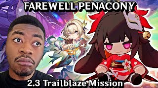 FAREWELL PENACONY Playthrough  TRAILBLAZE MISSION 23 [upl. by Ailegra]