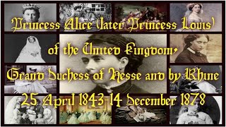 Princess Alice later Louis of the United Kingdom Grand Duchess of Hesse and by Rhine [upl. by Montana]