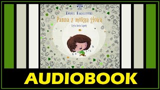 PANNA Z MOKRĄ GŁOWĄ  AUDIOBOOK MP3  Kornel Makuszyński Lektury Szkolne MP3  pobierz całość [upl. by Osmen328]