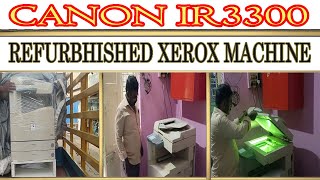 CANON IR 3300  LOW PRICE XEROX MACHINE  REFURBHISHED XEROX MACHINE  OLD IS GOLD COPIERTECH [upl. by Ahsatniuq773]