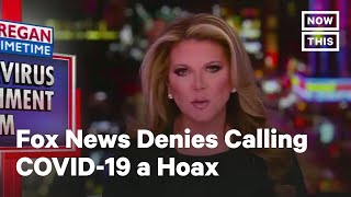 Fox News Claims It Never Called COVID19 a Hoax  NowThis [upl. by Barsky749]