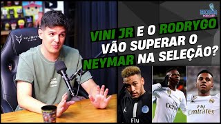 VINI JR E RODRYGO VÃO SUPERAR O NEYMAR NA SELEÇÃO  LUCAS WARDI  Cortes do Bora Podcast [upl. by Odnamla]