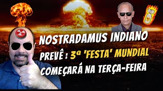 NOSTRADAMUS INDIANO PROFECIA DO T3RCEIRO C0NFLIT0 GLOBAL [upl. by Porett]