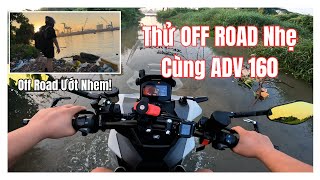 ADV160 Thử Off Road Đường Xấu Nhẹ  Honda ADV 160 Off Road  Motorvlog 49 [upl. by Carlie]