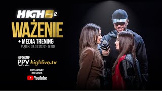 HIGH League 2 Media trening i ważenie [upl. by Bertila]