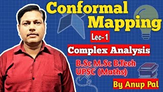 Conformal Mapping  Complex Analysis  Lec1  BSc  MSc  BTech  UPSCMaths Optional [upl. by Assirk]