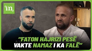 “Faton Hajrizi pesë vakte namaz i ka falë” “TikTokeri i njohur rrëfehet për shokun e tij të burgut [upl. by Nere]