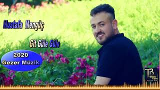 Mustafa Mengüç 2020 Git Güle Güle Gezer Müzik Kamera [upl. by Zanahs]