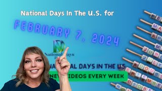 FUN National Days for FEBRUARY 7 2024  Best DAILY NATIONAL DAYS in the US [upl. by Derfliw]