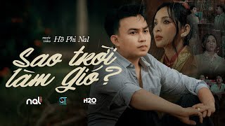 SAO TRỜI LÀM GIÓ  NAL  OFFICIAL MUSIC VIDEO 4K [upl. by Malkin20]