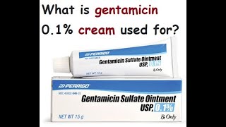 What is gentamicin 0 1 cream used for [upl. by Sherm592]