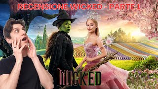 Recensione Wicked  Parte 1 [upl. by Eimmas]