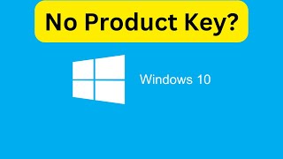 How to Activate Windows 10 Without a Product Key [upl. by Nerro]