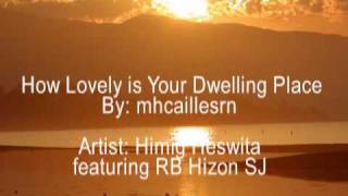 How Lovely Is Your Dwelling Place MV [upl. by Richmound]