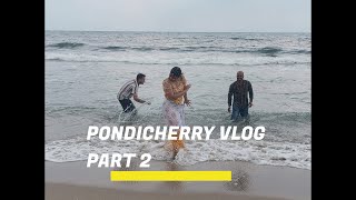 Pondicherry vlog part 2 😍 [upl. by Samuele]